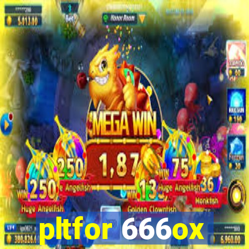 pltfor 666ox